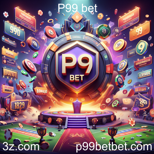 Explorando os Bônus e Promoções do P99 Bet